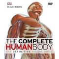 The Complete Human Body: The Definitive Visual Guide Book
